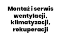 montaż i serwis wentylacji, klimatyzacji, rekuperacji, Laskowo