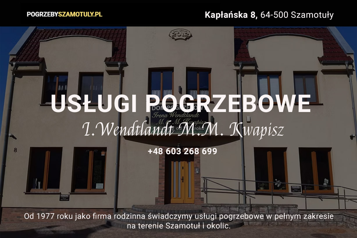 Spełniamy oczekiwania, Zakład Pogrzebowy Irena Wendtlandt, Szamotuły