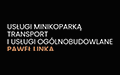 Paweł Linka Usługi minikoparką, Transport i usługi ogólnobudowlane, Poznań