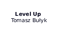Level Up Tomasz Bułyk, Piła