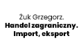 Żuk Grzegorz. Handel zagraniczny. Import, eksport, Wałcz