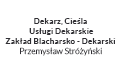 Dekarz, Cieśla- Usługi Dekarskie, Zakład Blacharsko - Dekarski Przemysław Stróżyński, Zbąszyń