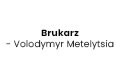 Brukarz - Volodymyr Metelytsia, Poznań