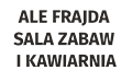 Ale Frajda Sala Zabaw i Kawiarnia, Szamotuły