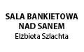 Sala Bankietowa Nad Sanem Elżbieta Szlachta, Jarosław