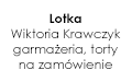 Lotka Wiktoria Krawczyk garmażeria, torty na zamówienie, Nowa Sól