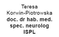 Teresa Korwin-Piotrowska Doc. dr hab. med. spec. Neurolog ISPL, Szczecin