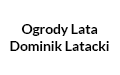 Ogrody Lata Dominik Latacki, Drwalewice