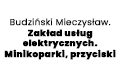 Budziński Mieczysław. Zakład usług elektrycznych. Minikoparki, przyciski, Szczecin