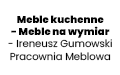 Meble kuchenne - Meble na wymiar - Ireneusz Gumowski Pracownia Meblowa, Cieszeniewo