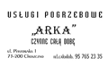 Arka Zakład Pogrzebowy Transport Zwłok, Choszczno