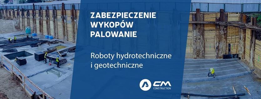 Projektowanie oraz wykonawstwo robót inżynieryjnych, CM-Construction Sp. z o. o., Szczecin