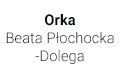 Orka Beata Płochocka-Dolega, Warszawa