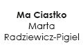 Ma Ciastko Marta Radziewicz-Pigiel , Warszawa