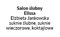 Salon ślubny Elissa Elżbieta Jankowska, suknie ślubne, suknie wieczorowe, koktajlowe, Ostrołęka