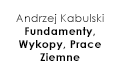 Andrzej Kabulski Fundamenty, wykopy, prace ziemne, Podbiel