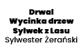 Drwal Wycinka drzew Sylwek z Lasu Sylwester Żerański, Maków Mazowiecki