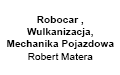 Robocar , Wulkanizacja, Mechanika Pojazdowa Robert Matera, Wołomin