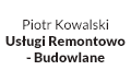 Piotr Kowalski Usługi Remontowo - Budowlane, Szreńsk