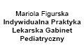 Mariola Figurska Indywidualna Praktyka Lekarska Gabinet Pediatryczny, Radzymin