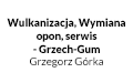 Wulkanizacja,Wymiana opon, serwis- Grzech-Gum Grzegorz Górka, Stromiec