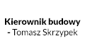 Kierownik budowy - Tomasz Skrzypek, Łochów