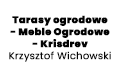 Tarasy ogrodowe - Meble Ogrodowe - Krisdrev Krzysztof Wichowski, Grabina