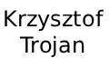 Krzysztof Trojan, Mazewo Dworskie
