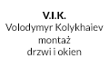 V.I.K. Volodymyr Kolykhaiev montaż drzwi i okien, Wrocław