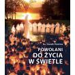 Książki Wydawnictwo Światło Życie Powołani do życia w świetle